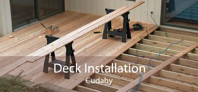 Deck Installation Cudahy